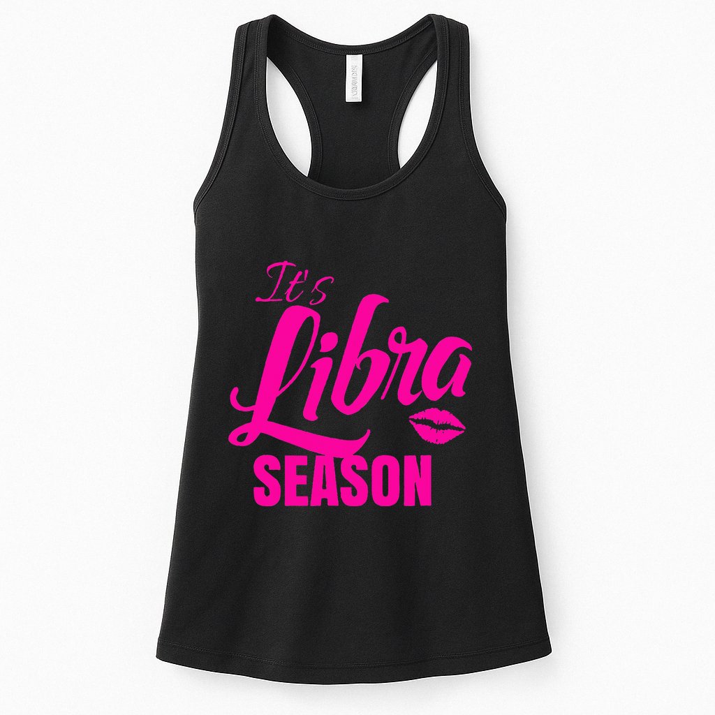 Libra S For Its Libra Season Libra Zodiac Sign Womens Tank Top