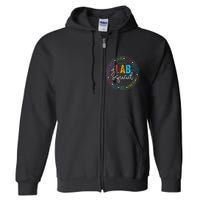 Lab Squad Funny Lab Week 2024 Medical Laboratory Technician Full Zip Hoodie