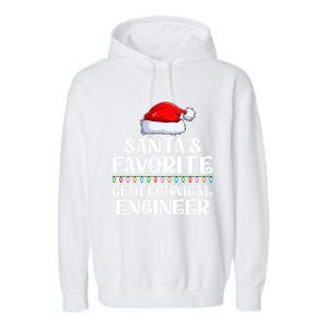 Lights SantaS Favorites Geotechnical Engineer Christmas Meaningful Gift Garment-Dyed Fleece Hoodie