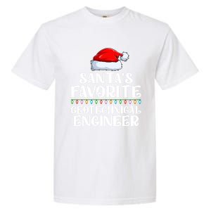 Lights SantaS Favorites Geotechnical Engineer Christmas Meaningful Gift Garment-Dyed Heavyweight T-Shirt