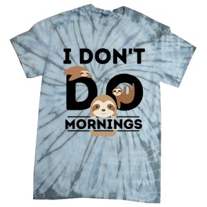 Lazy Sloth Funny Morning Pj Sleepy Sloths Funny Gift Tie-Dye T-Shirt