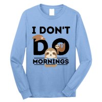 Lazy Sloth Funny Morning Pj Sleepy Sloths Funny Gift Long Sleeve Shirt