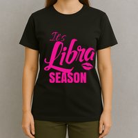 Libra Shirts For Women ItS Libra Season Libra Zodiac Sign T-Shirt
