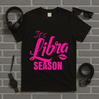 Libra Shirts For Women ItS Libra Season Libra Zodiac Sign T-Shirt