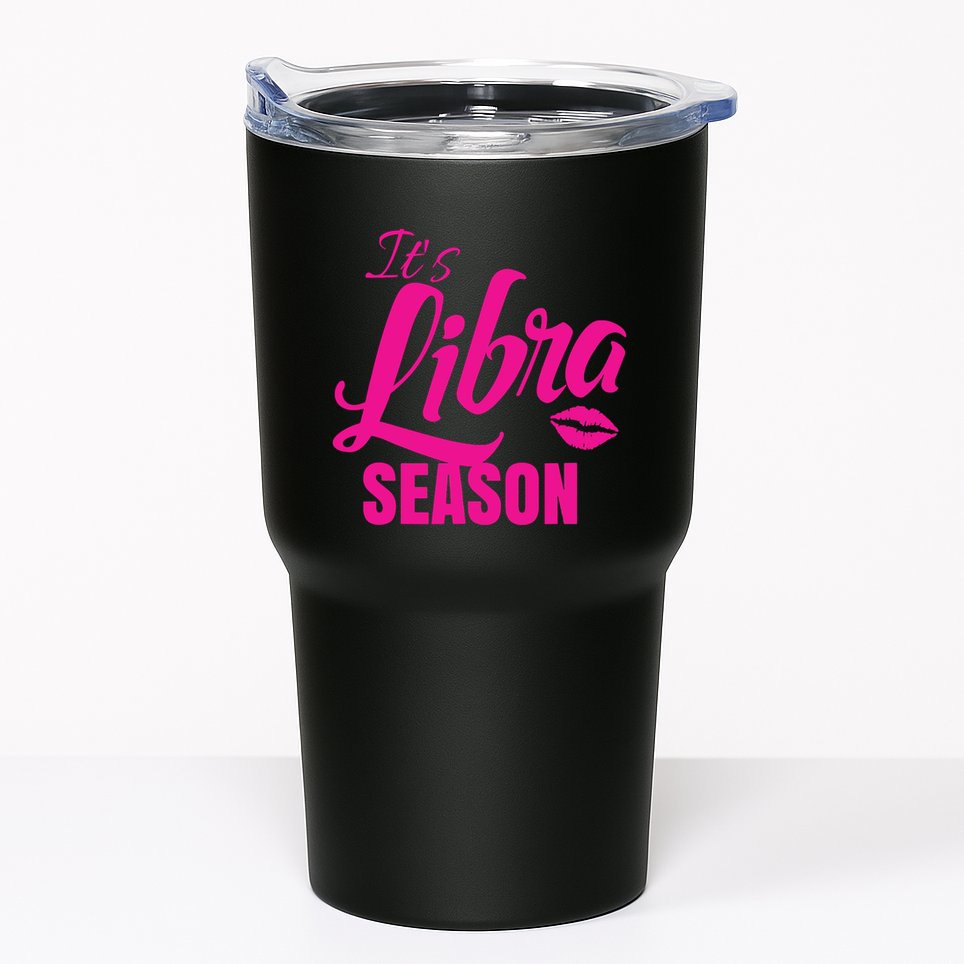 Libra Shirts For Women ItS Libra Season Libra Zodiac Sign Tumbler