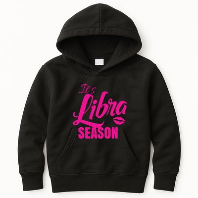 Libra Shirts For Women ItS Libra Season Libra Zodiac Sign Kids Hoodie