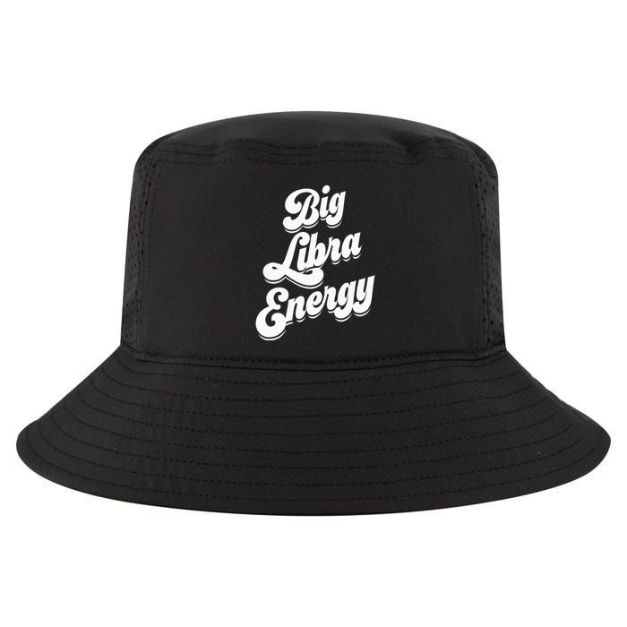 Libra Shirts For Wo Funny Big Libra Energy Zodiac Sign Cool Comfort Performance Bucket Hat