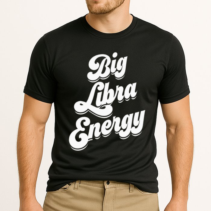 Libra Shirts For Wo Funny Big Libra Energy Zodiac Sign Cooling Performance Crew T-Shirt