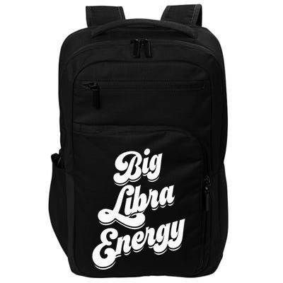 Libra Shirts For Wo Funny Big Libra Energy Zodiac Sign Impact Tech Backpack