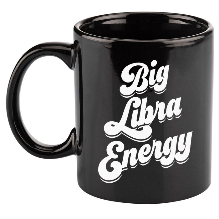 Libra Shirts For Wo Funny Big Libra Energy Zodiac Sign 11oz C Handle Ceramic Mug