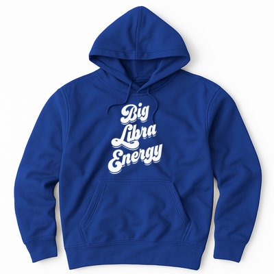 Libra Shirts For Wo Funny Big Libra Energy Zodiac Sign Hoodie