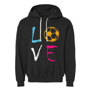 Love Soccer Girl Funny Soccer Player Garment-Dyed Fleece Hoodie