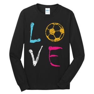 Love Soccer Girl Funny Soccer Player Tall Long Sleeve T-Shirt