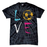 Love Soccer Girl Funny Soccer Player Tie-Dye T-Shirt