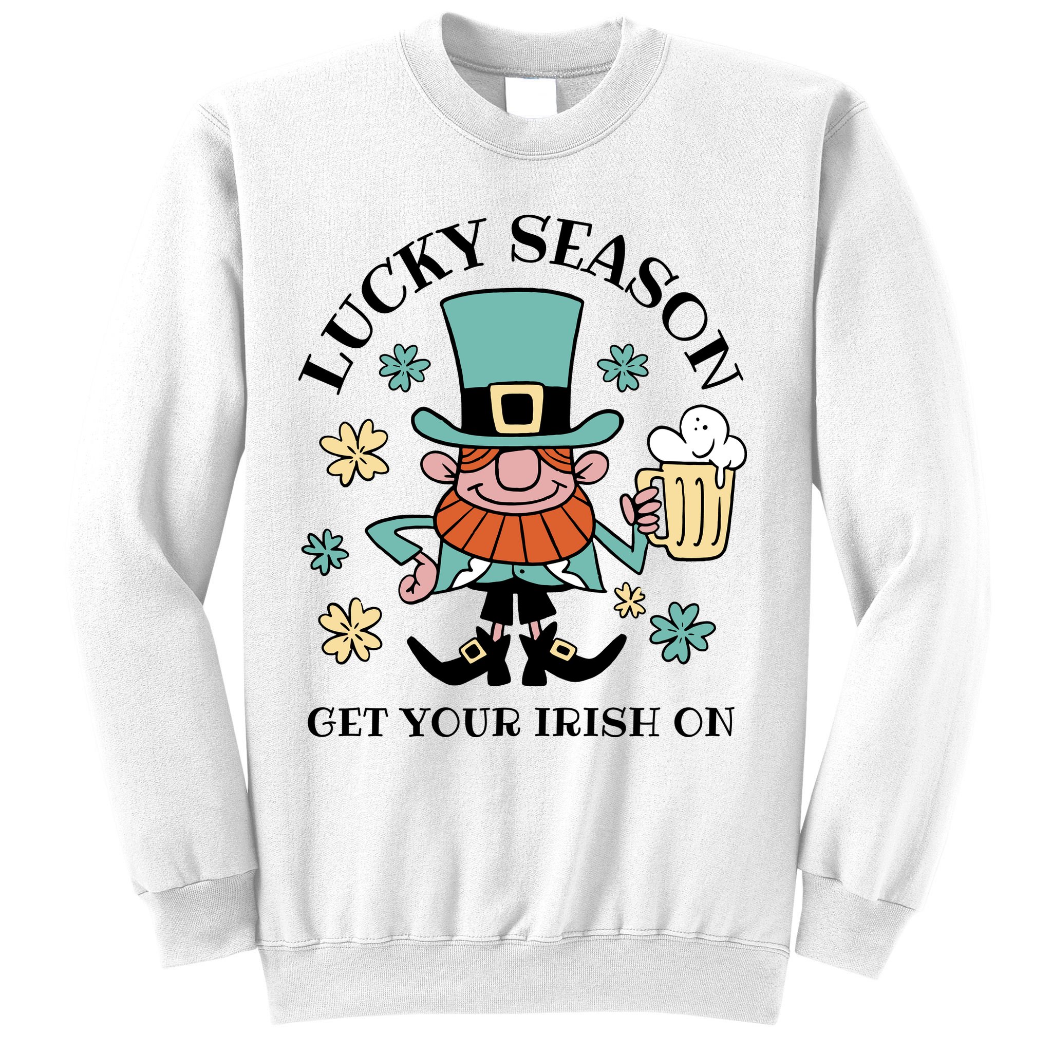 Lucky Season Get Your Irish On Leprechaun Sweatshirt
