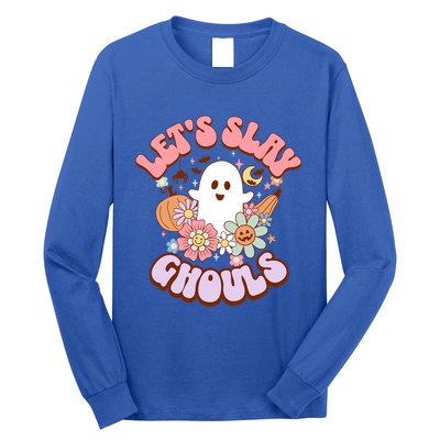 Lets Slay Ghouls Halloween Graphic Lets Go Ghouls Gift Long Sleeve Shirt