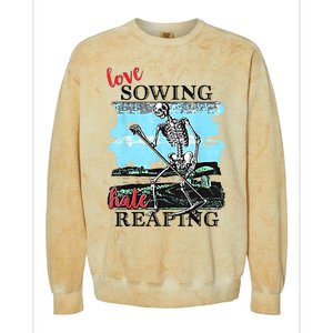 Love Sowing Hate Reaping Colorblast Crewneck Sweatshirt