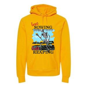 Love Sowing Hate Reaping Premium Hoodie