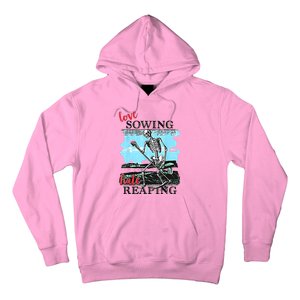 Love Sowing Hate Reaping Hoodie