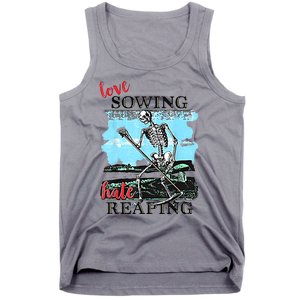 Love Sowing Hate Reaping Tank Top