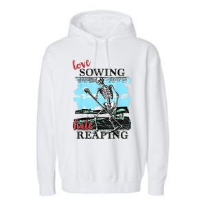 Love Sowing Hate Reaping Garment-Dyed Fleece Hoodie