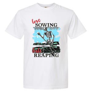 Love Sowing Hate Reaping Garment-Dyed Heavyweight T-Shirt