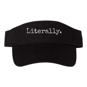 LITERALLY SARCASTIC HUMOR FUNNY Valucap Bio-Washed Visor