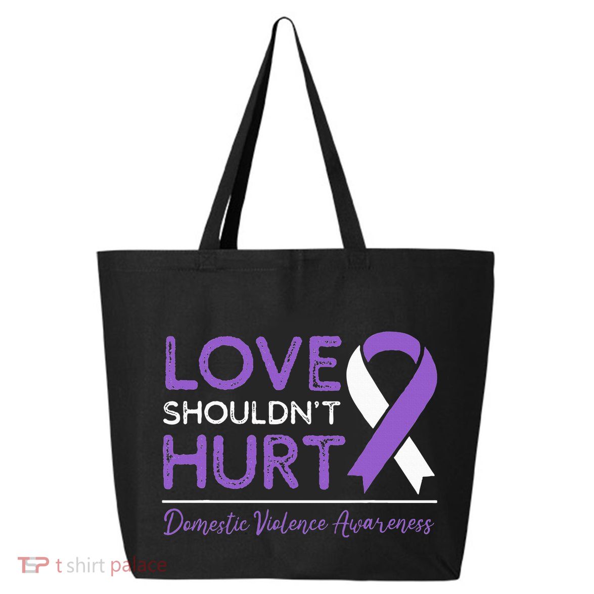 Love Shouldn't Hurt Domestic Violence Awareness  25L Jumbo Tote