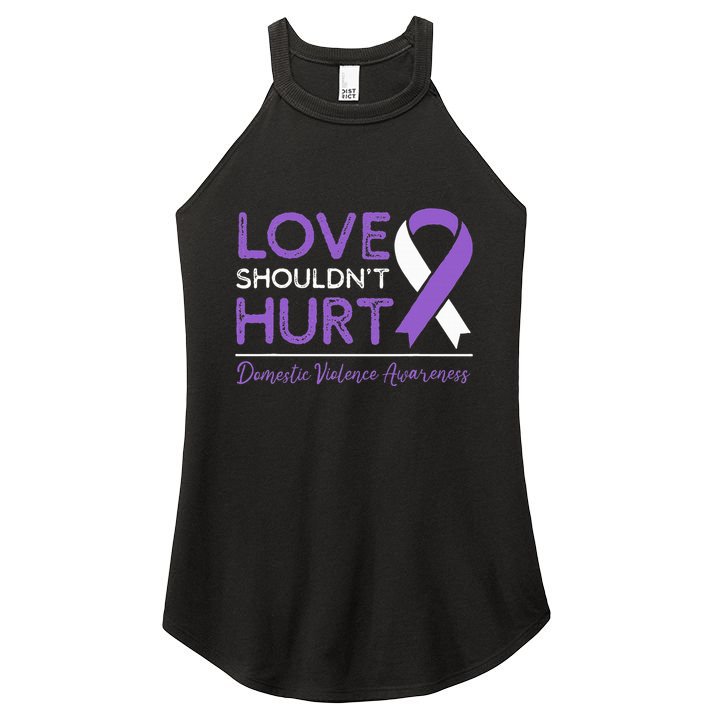 Love Shouldn't Hurt Domestic Violence Awareness  Women's Perfect Tri Rocker Tank