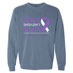 Love Shouldn't Hurt Domestic Violence Awareness  Garment-Dyed Sweatshirt