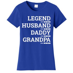 Legend Since Husband Since Daddy Since Granddad Since Year Gift Women's T-Shirt