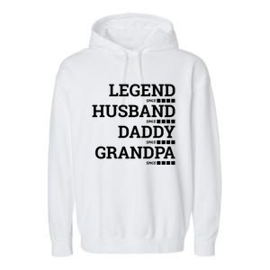 Legend Since Husband Since Daddy Since Granddad Since Year Gift Garment-Dyed Fleece Hoodie