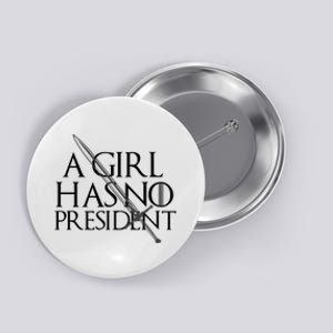 Lady's She Has No President Resist Anti Trump Button