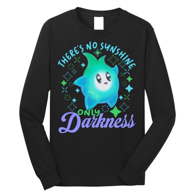 Luma Star Halloween Theres No Sunshine Only Darkness Luna Star Long Sleeve Shirt