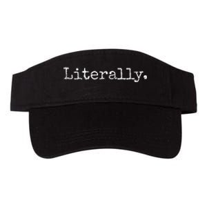 LITERALLY SARCASTIC HUMOR FUNNY Valucap Bio-Washed Visor