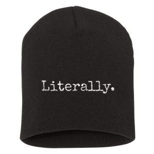 LITERALLY SARCASTIC HUMOR FUNNY Short Acrylic Beanie