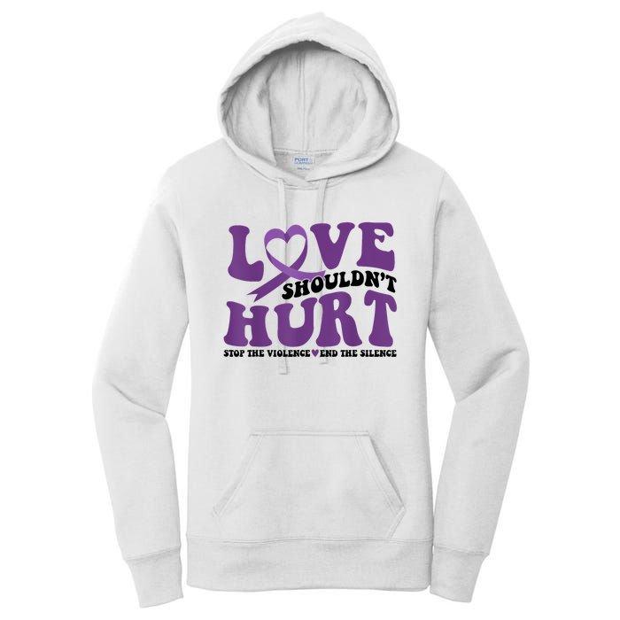 Love ShouldnT Hurt Stop The Violence End The Silence Women's Pullover Hoodie