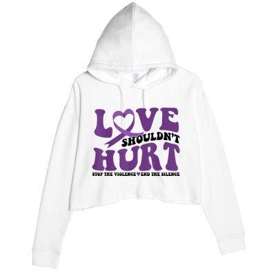 Love ShouldnT Hurt Stop The Violence End The Silence Crop Fleece Hoodie