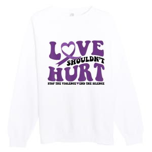 Love ShouldnT Hurt Stop The Violence End The Silence Premium Crewneck Sweatshirt