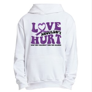 Love ShouldnT Hurt Stop The Violence End The Silence Urban Pullover Hoodie