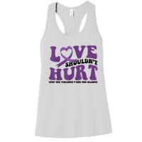 Love ShouldnT Hurt Stop The Violence End The Silence Women's Racerback Tank