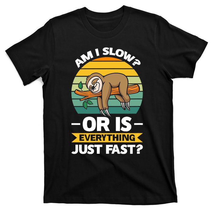 Lazy Sloth Hungry And Lazy Slowmotion Monday Introved Shy T-Shirt