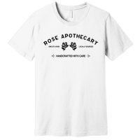 Locally Sourced Handcrafted With Care Moira Rose David Rose Schitt Creek Rose Ap Premium T-Shirt