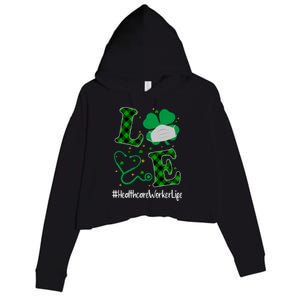 Love Stethoscope Healthcare Worker Life Shamrock Gift Crop Fleece Hoodie