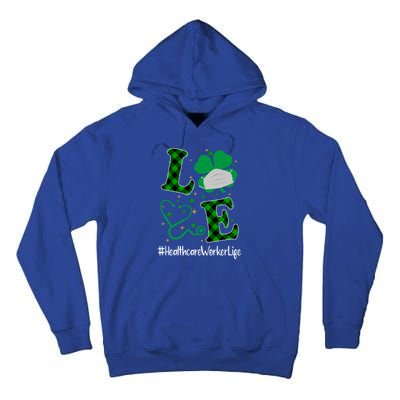 Love Stethoscope Healthcare Worker Life Shamrock Gift Tall Hoodie