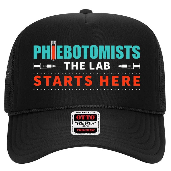 Lab Starts Here Phlebotomist Apparel Phlebotomy Novelty High Crown Mesh Back Trucker Hat