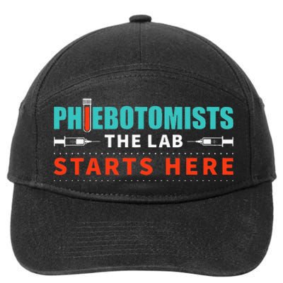 Lab Starts Here Phlebotomist Apparel Phlebotomy Novelty 7-Panel Snapback Hat