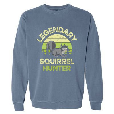 Legendary Squirrel Hunter Gift Garment-Dyed Sweatshirt