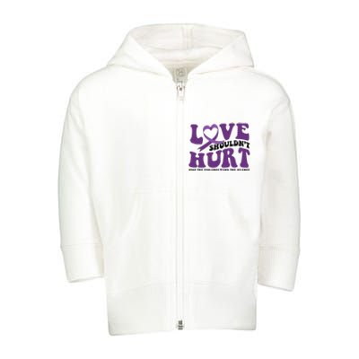 Love ShouldnT Hurt Stop The Violence End The Silence Toddler Zip Fleece Hoodie