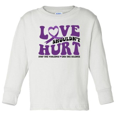 Love ShouldnT Hurt Stop The Violence End The Silence Toddler Long Sleeve Shirt